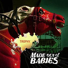 Made Out of Babies - Trophy (2005) .jpg