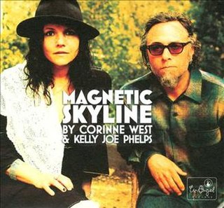 <i>Magnetic Skyline</i> 2010 studio album by Kelly Joe Phelps, Corinne West