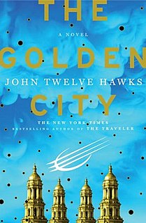 <i>The Golden City</i> (novel) 2009 novel by John Twelve Hawks