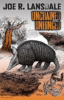 <i>Unchained and Unhinged</i> Book by Joe R. Lansdale