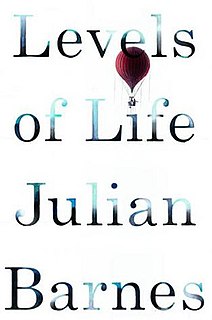 <i>Levels of Life</i> 2013 memoir by Julian Barnes