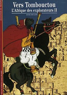 Vers Timbuktu – l'afrique des explorateurs ⅱ (Découvertes Gallimard, nº 216).jpg