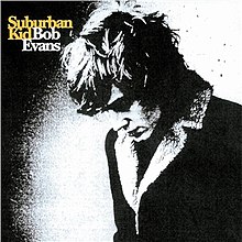 Bob Evans - Suburban Kid albüm cover.jpg