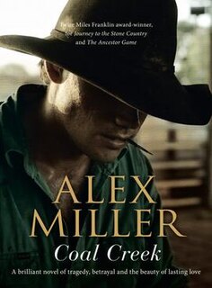 <i>Coal Creek</i> (novel) book by Alex Miller