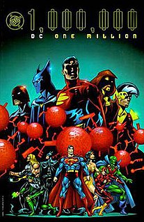 <i>DC One Million</i> Crossover storyline that ran through a self-titled, weekly limited series and through special issues of almost all titles published by DC Comics in November 1998