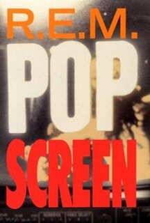 <i>Pop Screen</i> 1990 video by R.E.M.