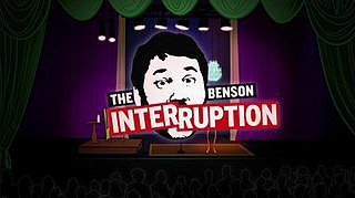 <i>The Benson Interruption</i> Stand-up comedy show starring Doug Benson