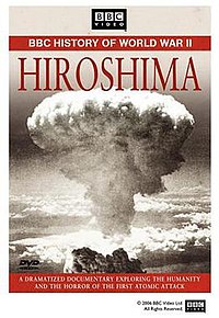 Hiroshima: BBCsuccccc ding dong orld War II