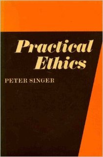 <i>Practical Ethics</i> 1979 book by Peter Singer