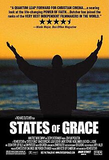 States of Grace is a 2005 drama film directed by Richard Dutcher and starring Lucas Fleischer, Jeffrey Scott Kelly, and J. J. Boone. It tells the story of two Mormon missionaries in Santa Monica, California. While it features none of the original main characters from God's Army, it is set in the same location and has some of the original secondary characters.
