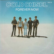 Cold Chisel Forever Now Lyrics 