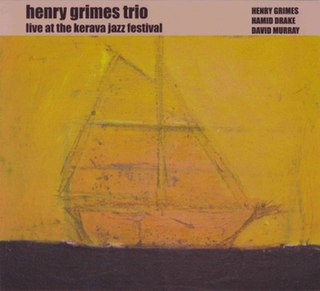 <i>Live at the Kerava Jazz Festival</i> 2005 live album by Henry Grimes