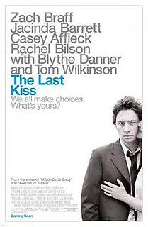 <i>The Last Kiss</i> (2006 film) 2006 film