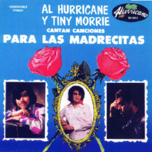 Al Hurricane and Tiny Morrie's Para Las Madrecitas.png