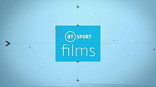 <i>BT Sport Films</i> British TV series or program