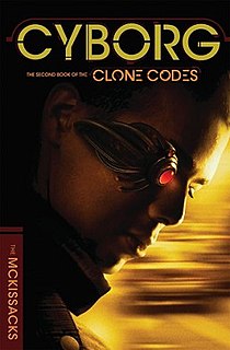 <i>Cyborg: The Second Book of the Clone Codes</i> 2011 novel by Fredrick McKissack