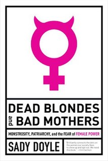 <i>Dead Blondes and Bad Mothers</i> 2019 non-fiction book