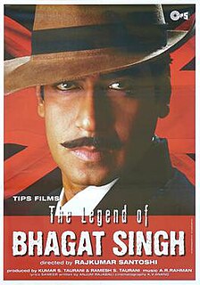 <i>The Legend of Bhagat Singh</i> 2002 film by Rajkumar Santoshi