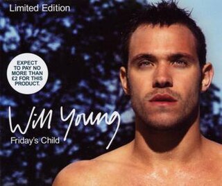 Fridays Child (Will Young song) 2004 single by Will Young