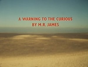 A Warning to the Curious (1972) opening title A Warning to the Curious title 1972.jpeg