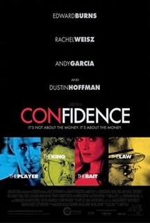 <i>Confidence</i> (2003 film) 2003 film by James Foley