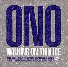 La portada del single remix de 2003 "Walking on Thin Ice" de ONO.