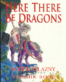 <i>Here There Be Dragons</i> 1992 novel by Roger Zelazny