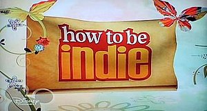 How To Be Indie