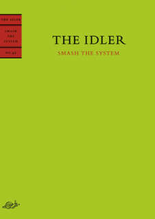 <i>The Idler</i> (1993) quarterly British magazine devoted to its ethos of idling