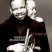 Terence Blanchard - Lets Get Lost - copertina dell'album.jpg