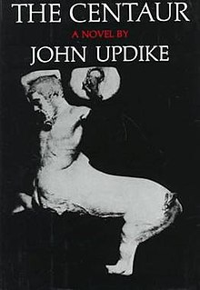 <i>The Centaur</i> 1963 novel by John Updike