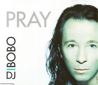 Pray (DJ BoBo song)