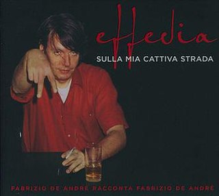 <i>Effedia: Sulla mia cattiva strada</i> album by Fabrizio De André