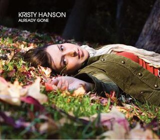 <i>Already Gone</i> (album) 2007 studio album by Kristy Hanson