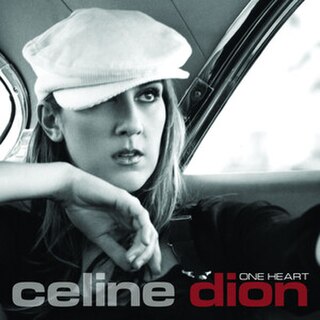 One Heart (Celine Dion song) 2003 single by Celine Dion