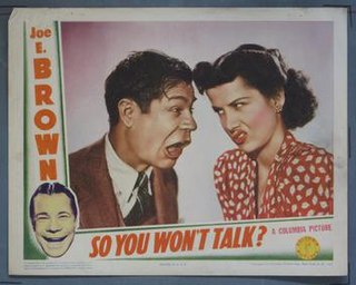 <i>So You Wont Talk</i> (1940 film) 1940 film directed by Edward Sedgwick