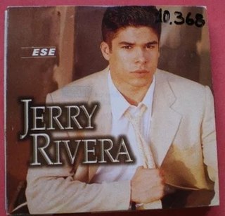 <span class="mw-page-title-main">Ese (Jerry Rivera song)</span> 1998 single by Jerry Rivera