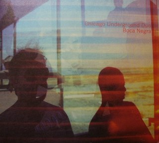 <i>Boca Negra</i> 2010 studio album by Chicago Underground Duo