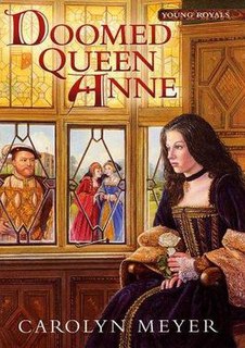 <i>Doomed Queen Anne</i> 2002 book by Carolyn Meyer