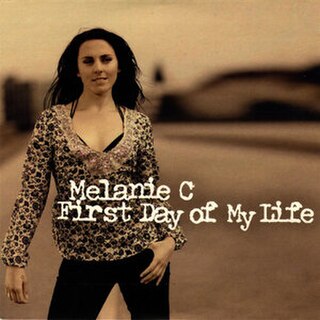 First Day of My Life (Melanie C song) 2005 single by Melanie C