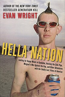 <i>Hella Nation</i> Book by Evan Wright