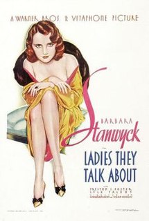 <i>Ladies They Talk About</i> 1933 film by William Keighley, Howard Bretherton