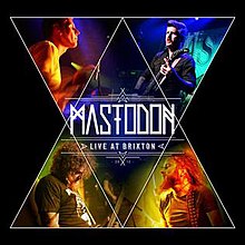 Mastodon - Обложка на албума на живо в Брикстън.jpg