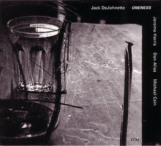 <i>Oneness</i> (Jack DeJohnette album) 1997 studio album by Jack DeJohnette