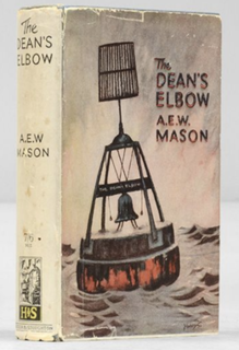 <i>The Deans Elbow</i> 1930 novel by A. E. W. Mason
