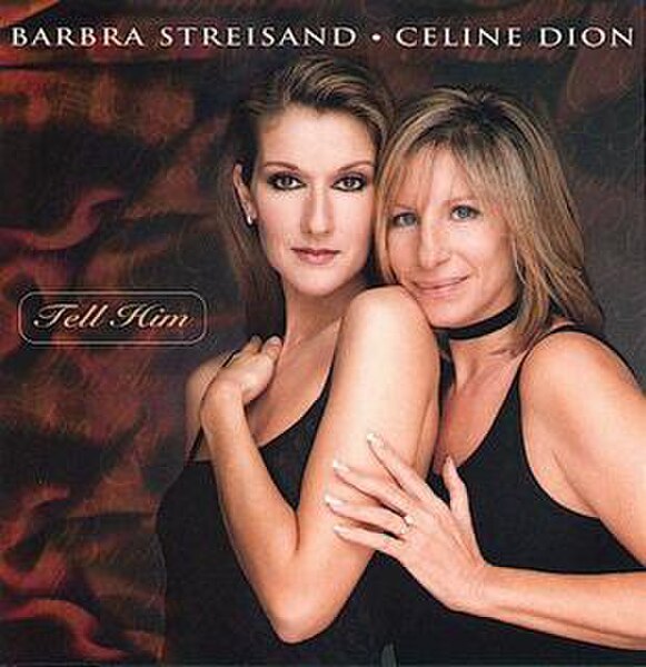 Tell Him (Barbra Streisand and Celine Dion song)