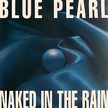Blue Pearl-Naked in the Rain.jpg