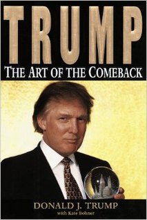 <i>Trump: The Art of the Comeback</i> 1997 book by Donald Trump and Kate Bohner