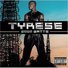 Tyrese - 2000 watts.jpg