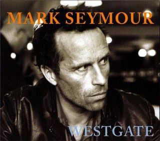 <i>Westgate</i> (album) 2007 studio album by Mark Seymour